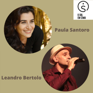 Programa 17 2022- Paula Santoro e Leandro Bertolo